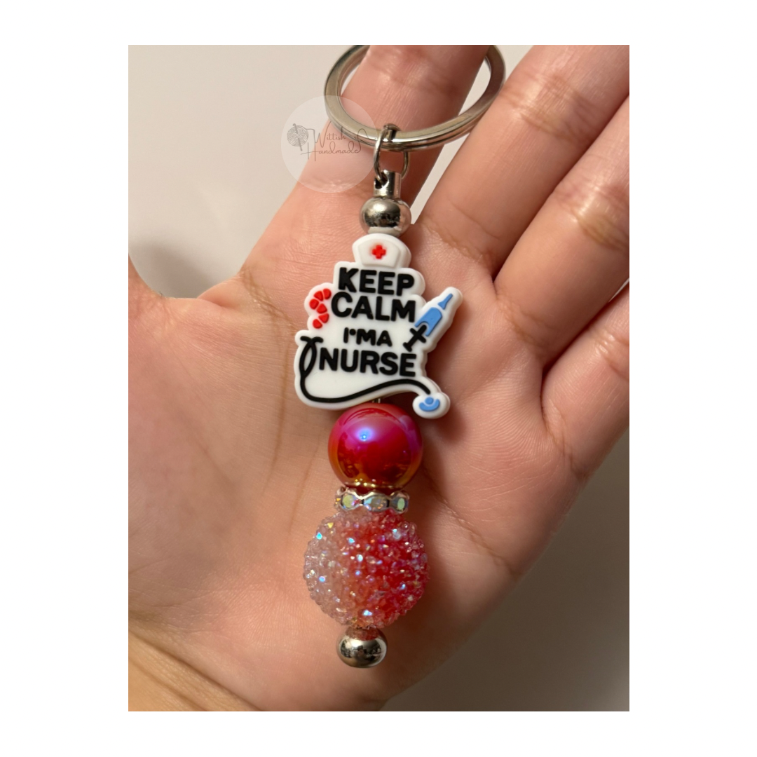 “Keep Calm Im a Nurse “ Keychain